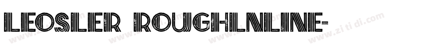 leosler roughlnline字体转换